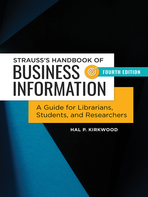 Title details for Strauss's Handbook of Business Information by Hal P. Kirkwood - Available